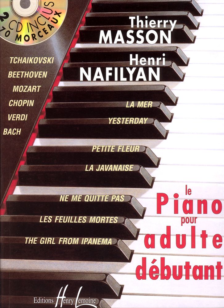 LEMOINE MASSON / NAFILYAN - LE PIANO POUR ADULTE DEBUTANT + 2 CD