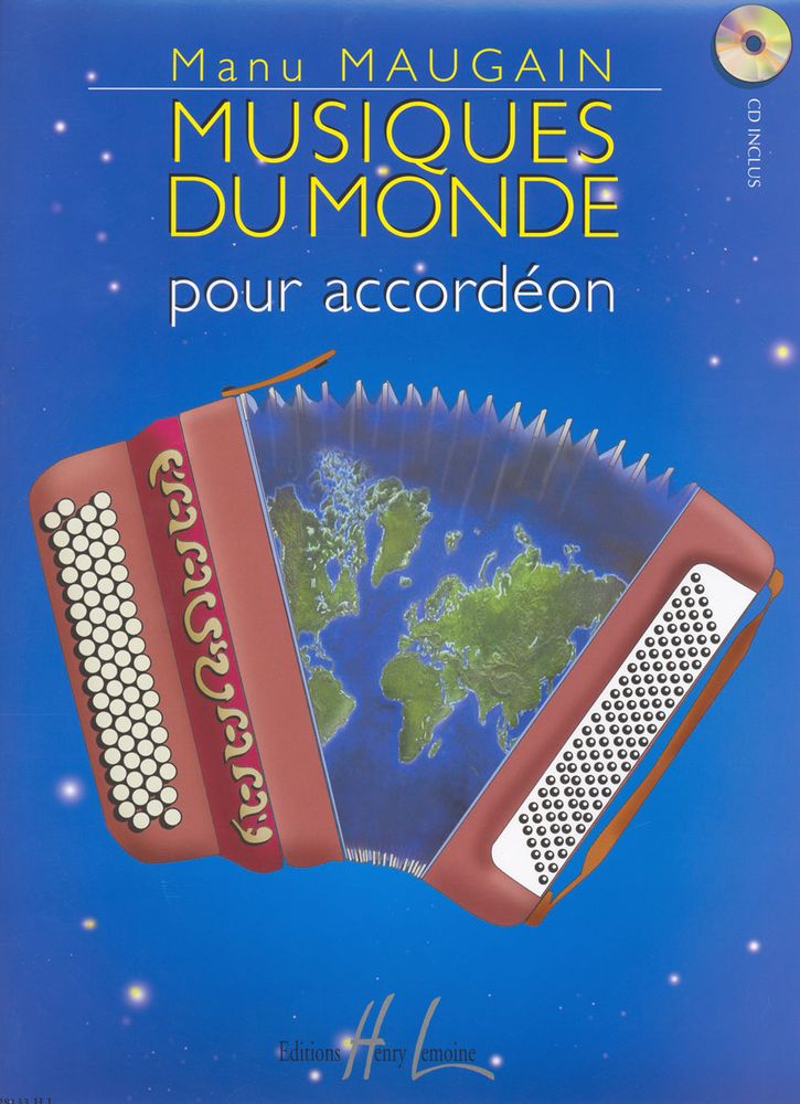 LEMOINE MAUGAIN MANU - MUSIQUES DU MONDE + CD - ACCORDÉON