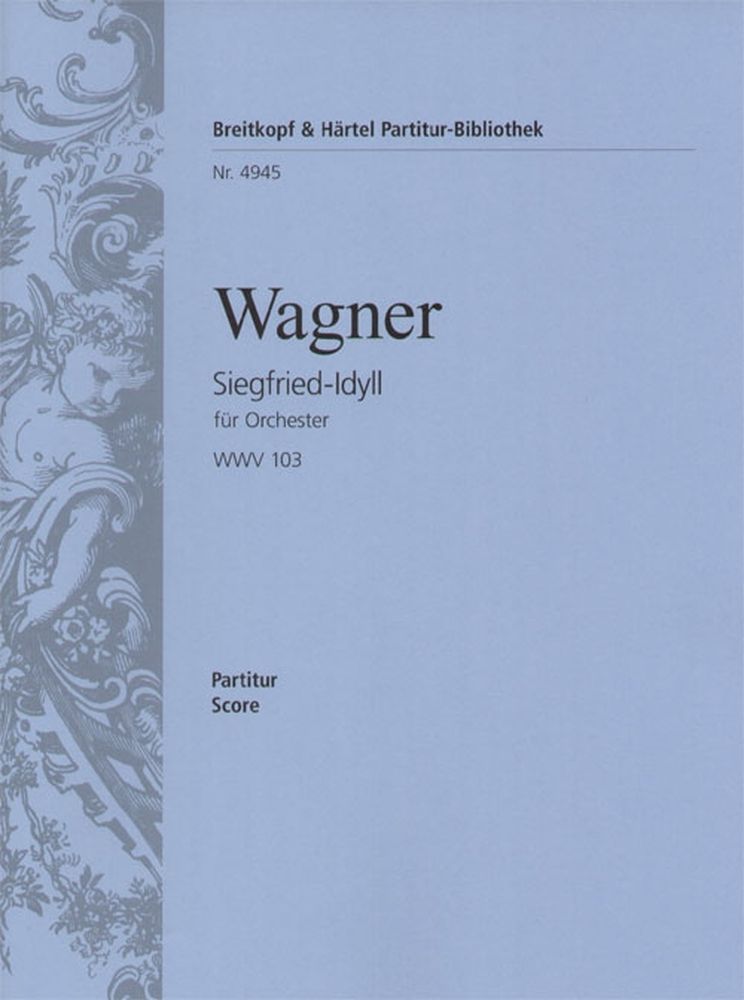 EDITION BREITKOPF WAGNER R. - SIEGFRIED-IDYLL