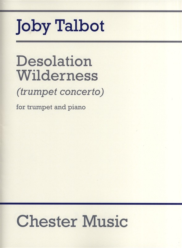 CHESTER MUSIC TALBOT JOBY - DESOLATION WILDERNESS FOR TRUMPET AND PIANO - TRUMPET