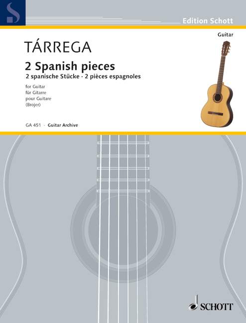 SCHOTT TARREGA F. - 2 SPANISH PIECES - GUITAR