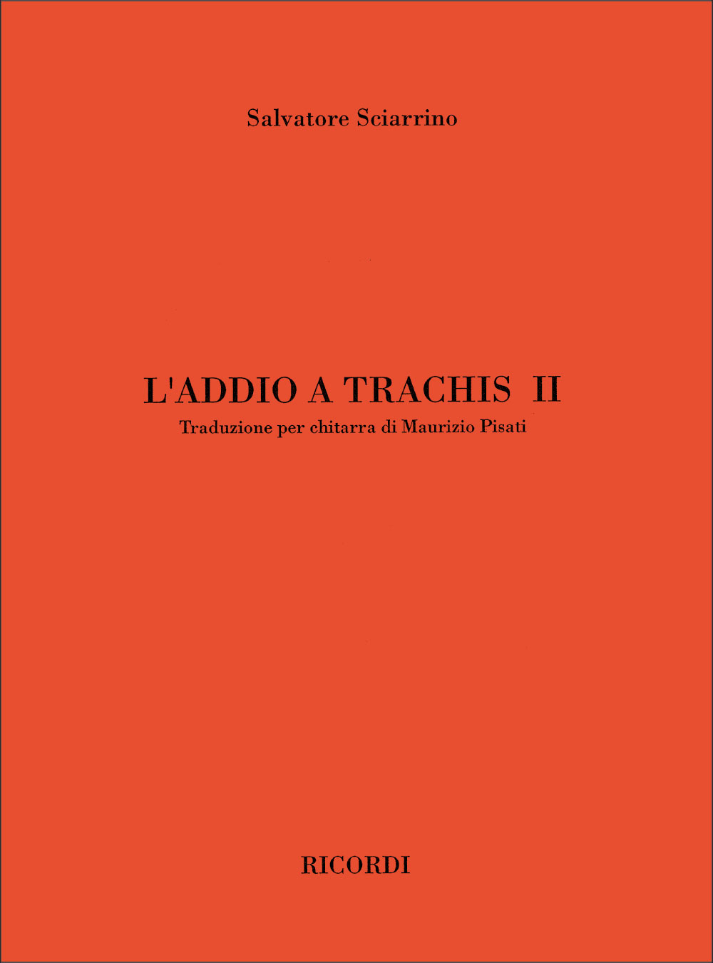 RICORDI SCIARRINO S. - L'ADDIO A TRACHIS II - GUITARE