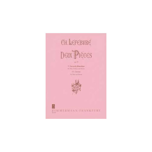 ZIMMERMANN LEFEBVRE CHARLES-EDOUARD - DEUX PIECES OP.72 - FLUTE & PIANO