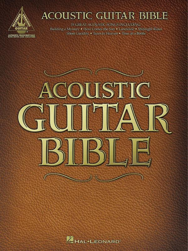 HAL LEONARD ACOUSTIC GUITAR BIBLE - GUITAR RECORDED VERSION