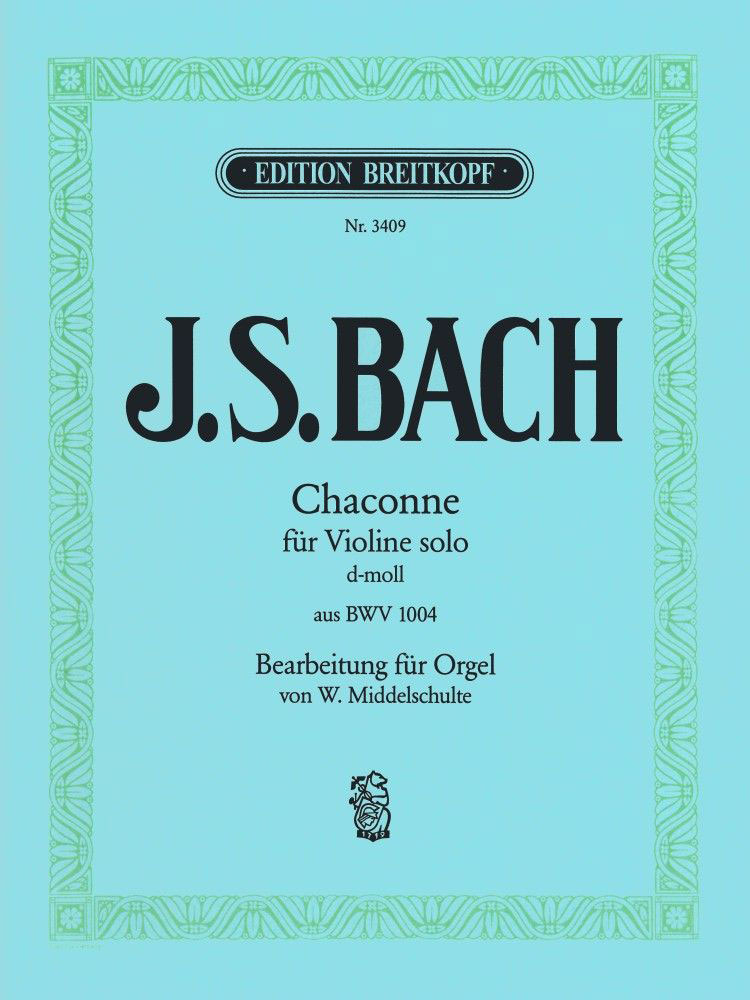 EDITION BREITKOPF BACH J.S. - CHACONNE D-MOLL AUS BWV 1004