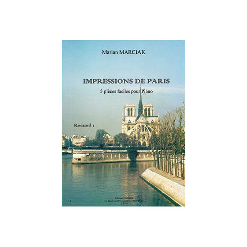 COMBRE MARCIAK MARIAN - IMPRESSIONS DE PARIS VOL.1 (5 PIECES FACILE) - PIANO