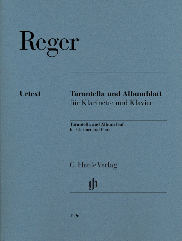 HENLE VERLAG REGER M. - TARANTELLA UND ALBUMBLATT - CLARINETTE & PIANO 