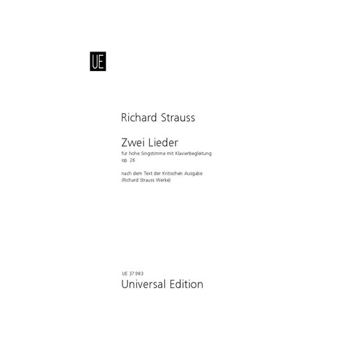 UNIVERSAL EDITION STRAUSS RICHARD - 2 LIEDER OP.26 - VOIX HAUTE & PIANO
