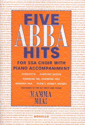 NOVELLO BENNY ANDERSSON - FIVE ABBA HITS - SSA CHOIR WITH PIANO ACCOMPANIMENT