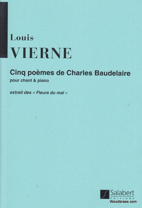 SALABERT VIERNE L. - CINQ POEMES DE CH. BAUDELAIRE - VOIX ET PIANO