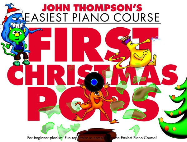 WISE PUBLICATIONS JOHN THOMPSON - FIRST CHRISTMAS POPS - PIANO SOLO