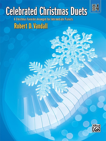 ALFRED PUBLISHING VANDALL ROBERT D. - CELEBRATED CHRISTMAS DUETS 4 - PIANO DUET