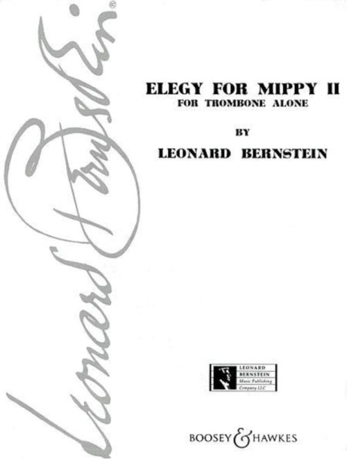 BOOSEY & HAWKES BERNSTEIN L. - ELEGY FOR MIPPY II - TROMBONE A COULISSE