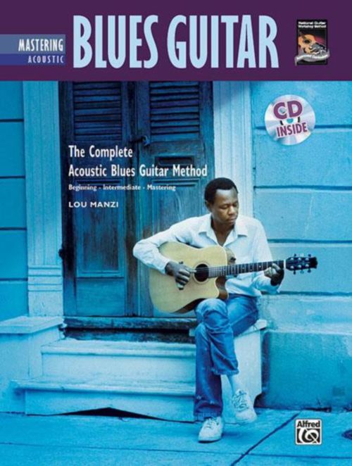 ALFRED PUBLISHING LOU MANZI - MASTERING ACOUSTIC BLUES GUITAR + CD
