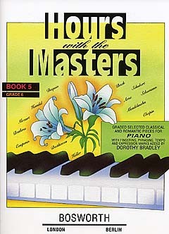 BOSWORTH DOROTHY BRADLEY HOURS WITH THE MASTERS BOOK 5 GRADE 6 - PIANO SOLO
