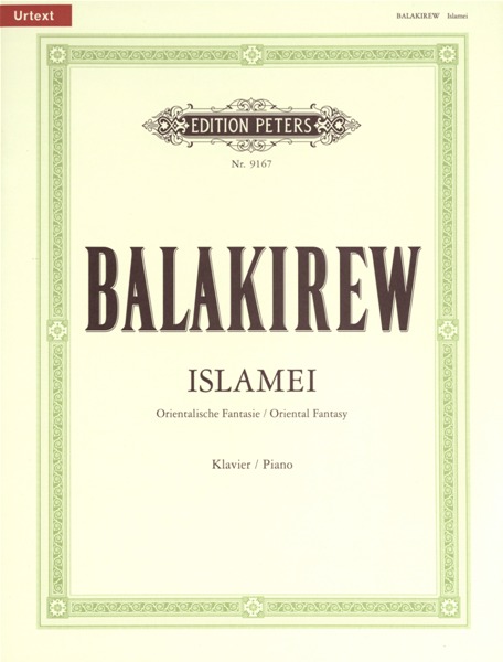 EDITION PETERS BALAKIREV MILY ALEXEYEVICH - ISLAMEI - PIANO