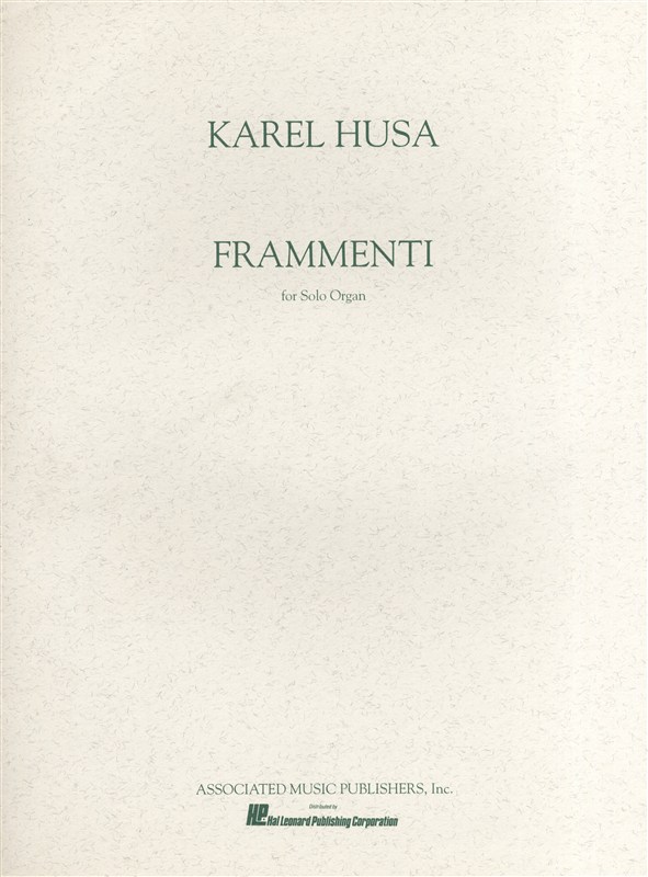 SCHIRMER KAREL HUSA FRAMMENTI FOR ORGAN - ORGAN