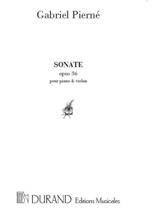 DURAND PIERNE G. - SONATE, OP. 36 - VIOLON ET PIANO