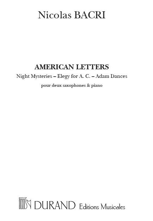 DURAND BACRI N. - AMERICAN LETTERS - SAXOPHONE ET PIANO