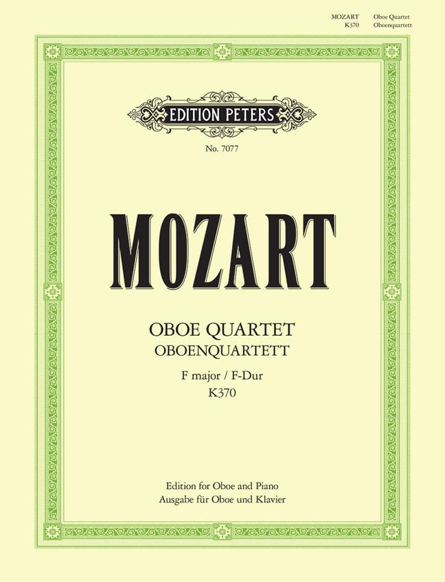 EDITION PETERS MOZART WOLFGANG AMADEUS - OBOE QUARTET IN F K.370 (ARRANGED FOR OBOE AND PIANO) - OBOE AND PIANO