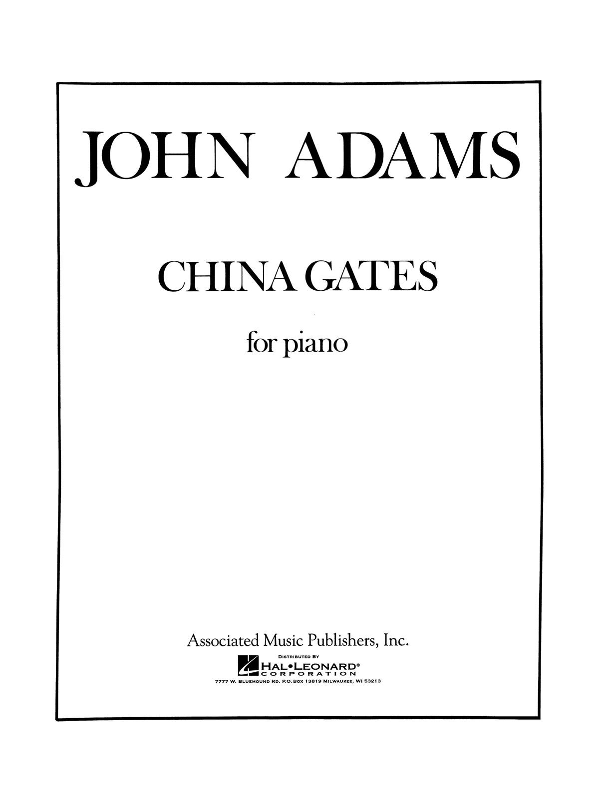 SCHIRMER ADAMS JOHN - CHINA GATE - PIANO