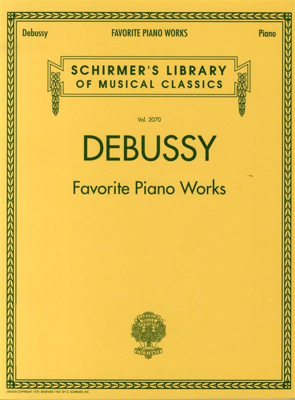 SCHIRMER DEBUSSY FAVOURITE PIANO WORKS - PIANO SOLO