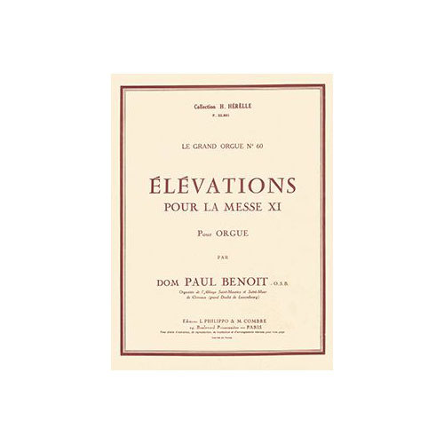 COMBRE BENOIT D. P. - ELEVATIONS POUR LA MESSE XI (6) - ORGUE