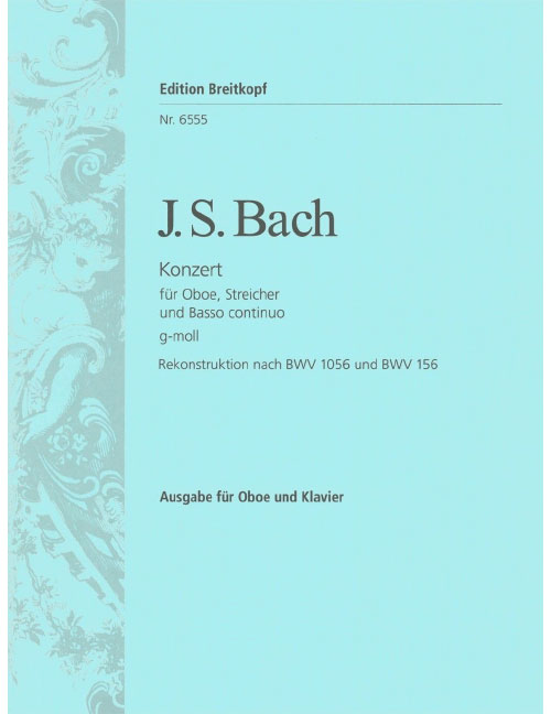 EDITION BREITKOPF BACH JOHANN SEBASTIAN - OBOENKONZERT NACH BWV 1056,156 - OBOE, PIANO