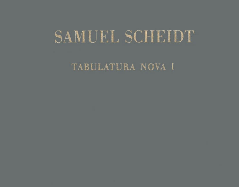 EDITION BREITKOPF SCHEIDT S. - TABULATURA NOVA, TEIL 1