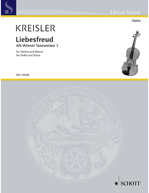 SCHOTT KREISLER FRITZ - LIEBESFREUD - VIOLIN AND PIANO