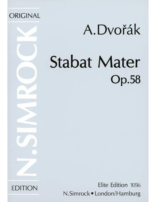SIMROCK DVORAK ANTONIN - STABAT MATER OP. 58 - 4 SOLOISTS, MIXED CHOIR AND ORCHESTRA
