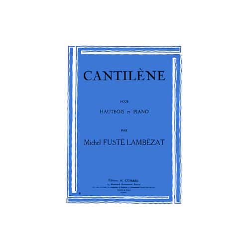 COMBRE FUSTE-LAMBEZAT MICHEL - CANTILENE - HAUTBOIS ET PIANO