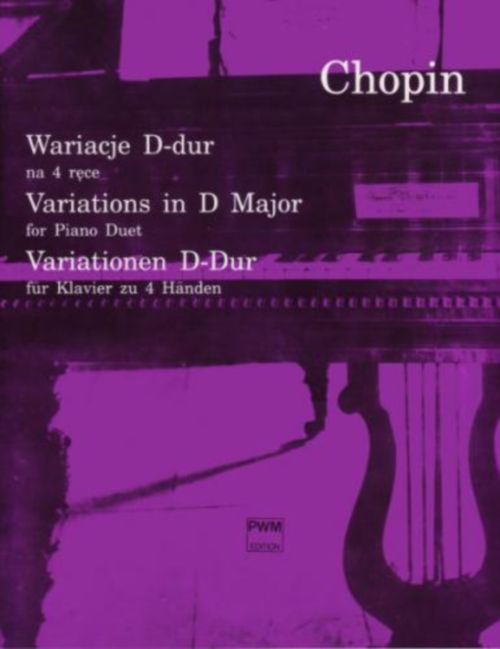 PWM CHOPIN F. - VARIATIONS EN RE MAJEUR - PIANO 4 MAINS (EKIER J.)