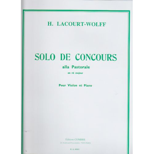 COMBRE LACOURT-WOLFF - SOLO DE CONCOURS ALLA PASTORALE EN RE MAJEUR - VIOLON, PIANO