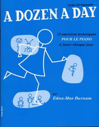 THE WILLIS MUSIC COMPANY BURNAM EDNA-MAE - A DOZEN A DAY (VOL.1: PREPARATOIRE) EN FRANCES