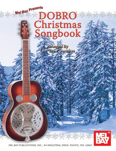 MEL BAY DREW ANDREWS LEE - DOBRO CHRISTMAS SONGBOOK - GUITAR