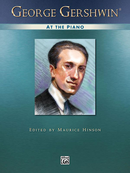 ALFRED PUBLISHING GERSHWIN GEORGE - AT THE PIANO WITH GERSHWIN - PIANO SOLO