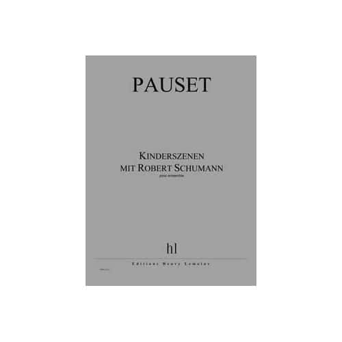 JOBERT PAUSET BRICE - KINDERSZENEN MIT ROBERT SCHUMANN - ENSEMBLE