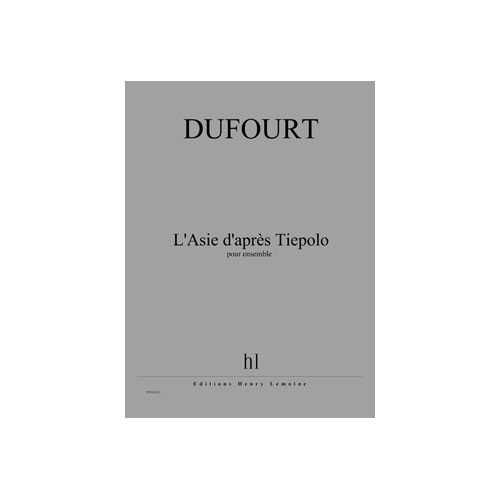 JOBERT DUFOURT HUGUES - L'ASIE D'APRES TIEPOLO - ENSEMBLE