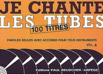 PAUL BEUSCHER PUBLICATIONS JE CHANTE LES TUBES 4