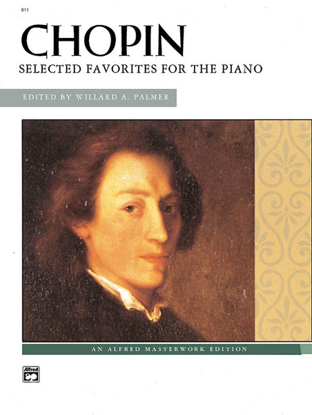ALFRED PUBLISHING CHOPIN FREDERIC - SELECTED FAVORITES - PIANO SOLO