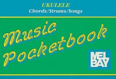 MEL BAY UKULELE POCKETBOOK - UKULELE