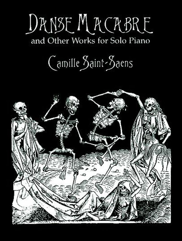 DOVER SAINT-SAENS C. - DANSE MACABRE & OTHER WORKS - PIANO