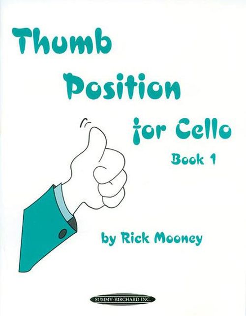 ALFRED PUBLISHING RICK MOONEY - THUMB POSITION BOOK 1 - CELLO