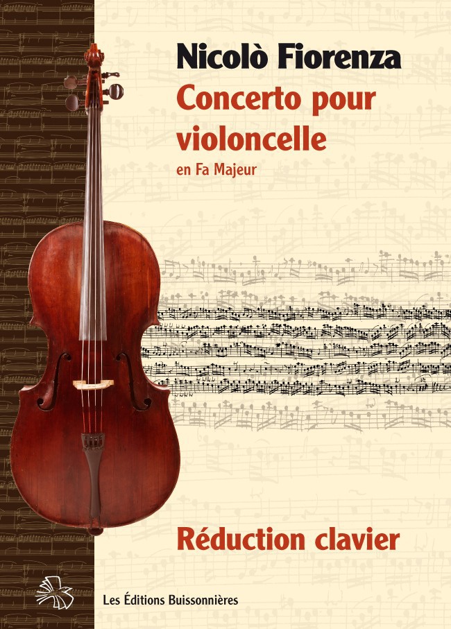 LES EDITIONS BUISSONNIERES FIORENZA - CONCERTO POUR VIOLONCELLE EN FA M - VIOLONCELLE