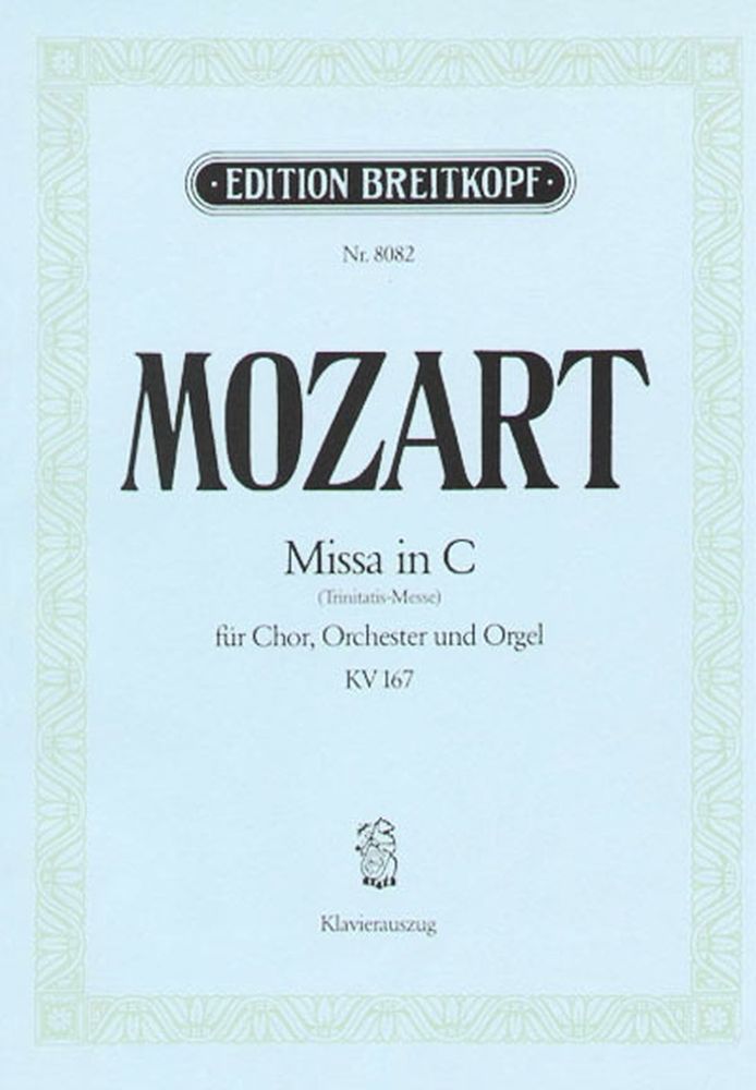 EDITION BREITKOPF MOZART W.A. - MISSA IN C KV 167 (TRINITATIS)