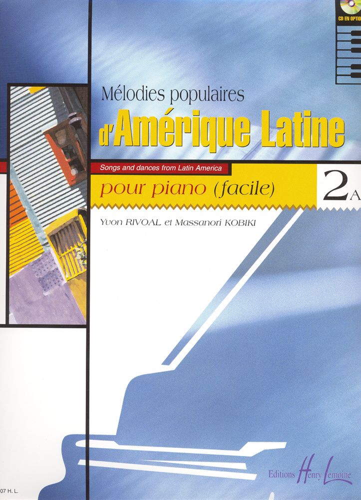 LEMOINE RIVOAL Y./ KOBIKI M. - MELODIES POPULAIRES D'AMERIQUE LATINE VOL.2A - PIANO