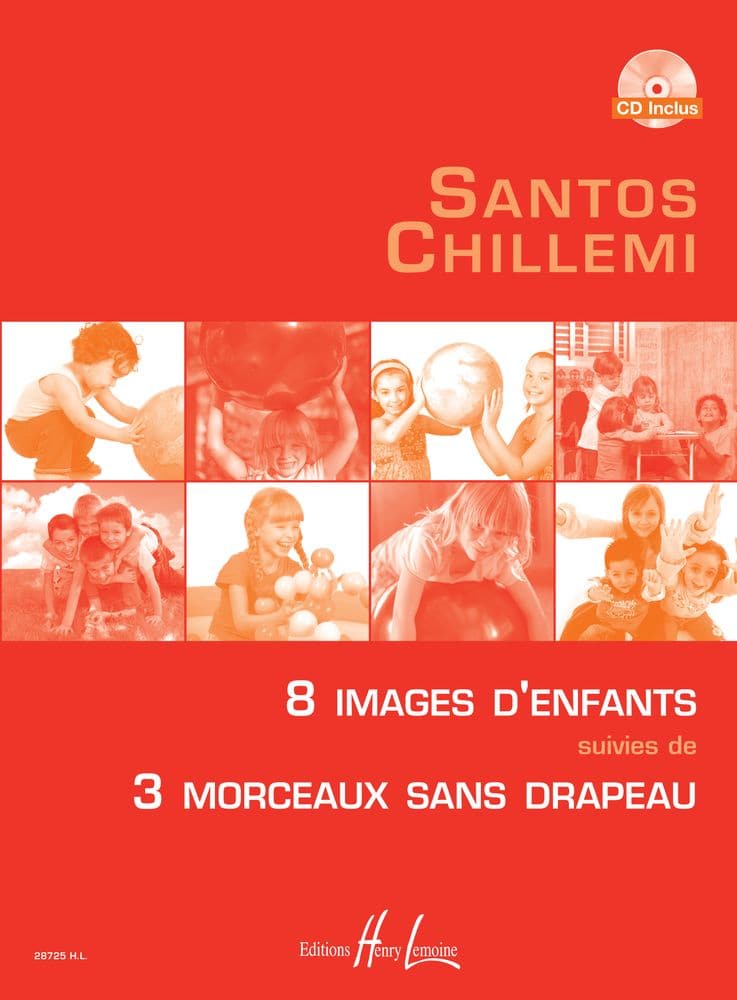 LEMOINE CHILLEMI SANTOS - IMAGES D'ENFANTS (8) - MORCEAUX SANS DRAPEAU (3) + CD - PIANO