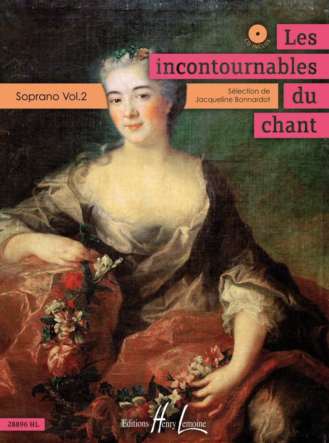LEMOINE BONNARDOT J. - LES INCONTOURNABLES DU CHANT - VOL. 2 (SOPRANO) + CD