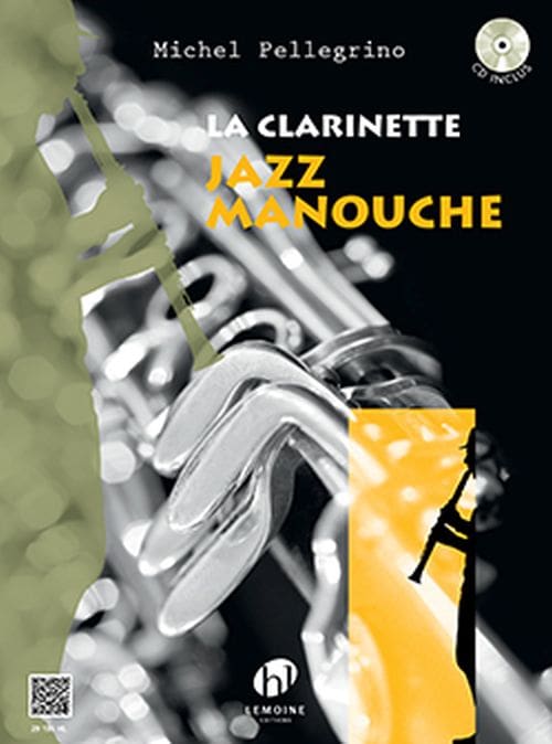 LEMOINE PELLEGRINO MICHEL - LA CLARINETTE JAZZ MANOUCHE + CD 